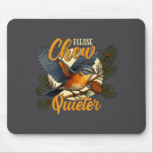 Please Chew Quieter Funny Bird Nature  Muismat (Voorkant)