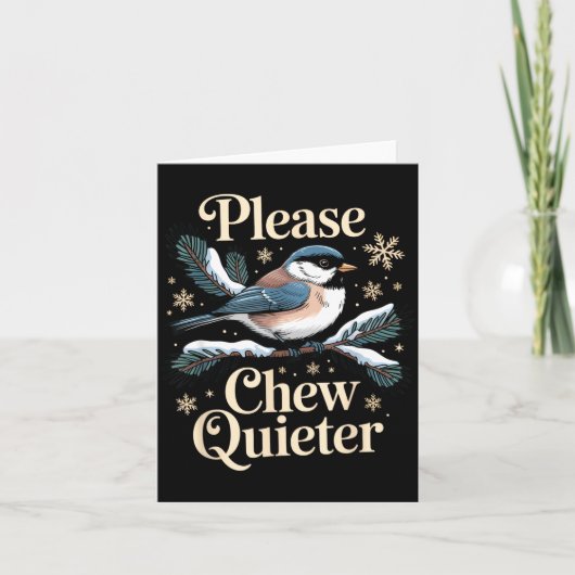Please Chew Quieter Funny Introvert Christmas Bird Kaart (Voorkant)