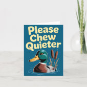 Please Chew Quieter Funny Introvert Funny Duck Lov Kaart (Voorkant)