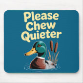 Please Chew Quieter Funny Introvert Funny Duck Lov Muismat (Voorkant)