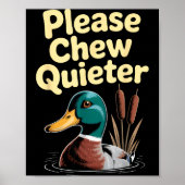 Please Chew Quieter Funny Introvert Funny Duck Lov Poster (Voorkant)