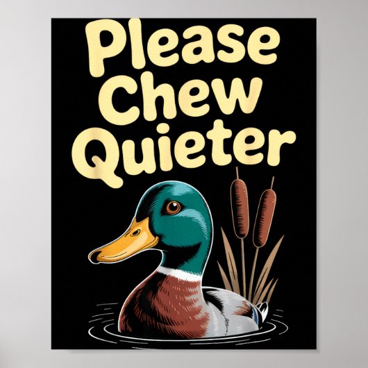 Please Chew Quieter Funny Introvert Funny Duck Lov Poster (Voorkant)
