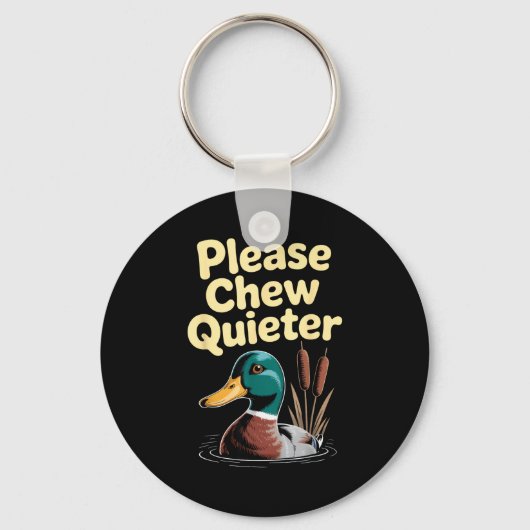 Please Chew Quieter Funny Introvert Funny Duck Lov Sleutelhanger (Voorkant)