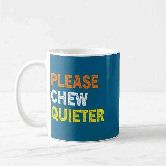 Please Chew Quieter Funny Introvert Silence Lover  Koffiemok (Links)