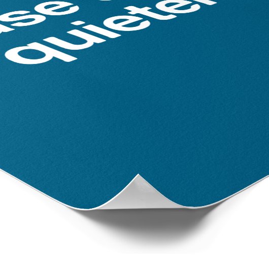 Please Chew Quieter Funny Sarcastic Saying Silence Poster (Hoek)