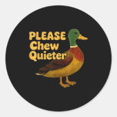 Please Chew Quieter Sarcastic Animal Quote Quirky Ronde Sticker (Voorkant)