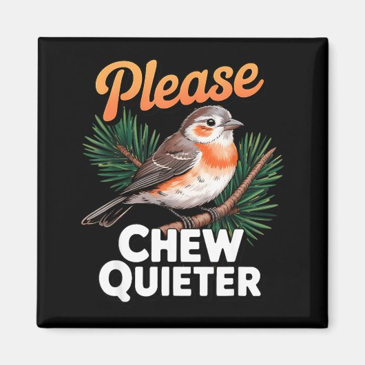 Please Chew Quieter Vintage Bird Groovy Design Magneet (Voorkant)