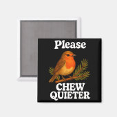 Please Chew Quieter Vintage Bird Groovy Design  Magneet (Voorkant / Achterkant)