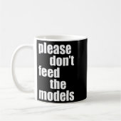 Please Do Not Feed The Models With Skinny Fun Koffiemok (Links)