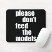 Please Do Not Feed The Models With Skinny Fun  Muismat (Met muis)