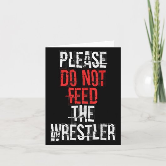Please Do Not Feed The Wrestler - Wrestling  Kaart (Voorkant)