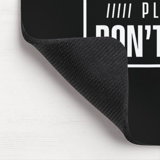 Please Do Not Touch Just Watch Don't Touch Hands O Muismat (Hoek)