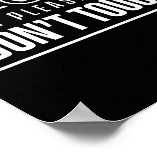 Please Do Not Touch Just Watch Don't Touch Hands O Poster (Hoek)