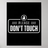Please Do Not Touch Just Watch Don't Touch Hands O Poster (Voorkant)