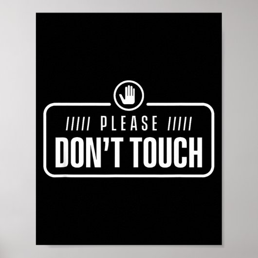 Please Do Not Touch Just Watch Don't Touch Hands O Poster (Voorkant)