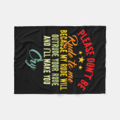 Please Don't Be Rude To Me Because My Rude Will Ou Fleece Deken (Voorkant (Horizontaal))