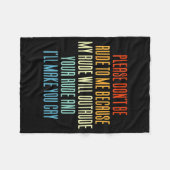 Please Don't Be Rude To Me Because My Rude Will Ou Fleece Deken (Voorkant (Horizontaal))