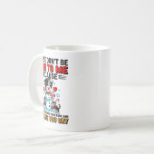 Please Don't Be Rude To Me Because My Rude Will Ou Koffiemok (Voorkant links)