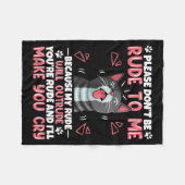 Please Dont Be Rude To Me Cat Lover Funny Tounge O Fleece Deken (Voorkant (Horizontaal))