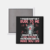 Please Dont Be Rude To Me Cat Lover Funny Tounge O Magneet (Voorkant / Achterkant)