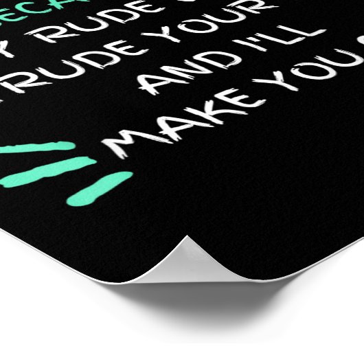 Please Don't Be Rude To Me Funny Poster (Hoek)