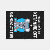 Please Don't Do Ketamine Off The Koala Kare Changi Fleece Deken (Voorkant (Horizontaal))