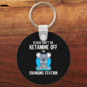 Please Don't Do Ketamine Off The Koala Kare Changi Sleutelhanger (Voorkant)