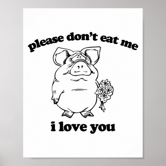 Please Don't Eat Me, I Love You Funny Saying Novel Poster (Voorkant)