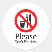 Please Don't Feed Me Funny Ronde Sticker (Voorkant)
