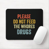 Please Don't Feed The S Drugs  Muismat (Met muis)