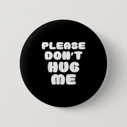 Please Don't Hug Me Funny  Ronde Button 5,7 Cm (Voorkant)