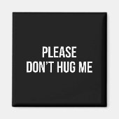Please Don't Hug Me - Magneet (Voorkant)
