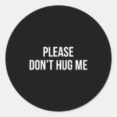 Please Don't Hug Me -  Ronde Sticker (Voorkant)