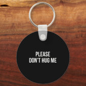 Please Don't Hug Me -  Sleutelhanger (Voorkant)
