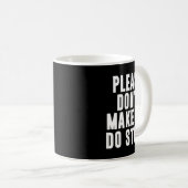 Please Don't Make Me Do Stuff For Lazy Teenager  Koffiemok (Voorkant rechts)