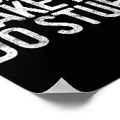 Please Don't Make Me Do Stuff Shirt Adult Kids Laz Poster (Hoek)