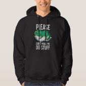 Please Dont Make Me Do Stuff T-rex Hoodie (Voorkant)