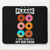 Please Don't Stare At My Six Pack Donut  Muismat (Voorkant)
