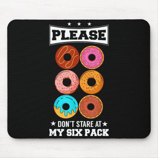 Please Don't Stare At My Six Pack Donut Muismat (Voorkant)