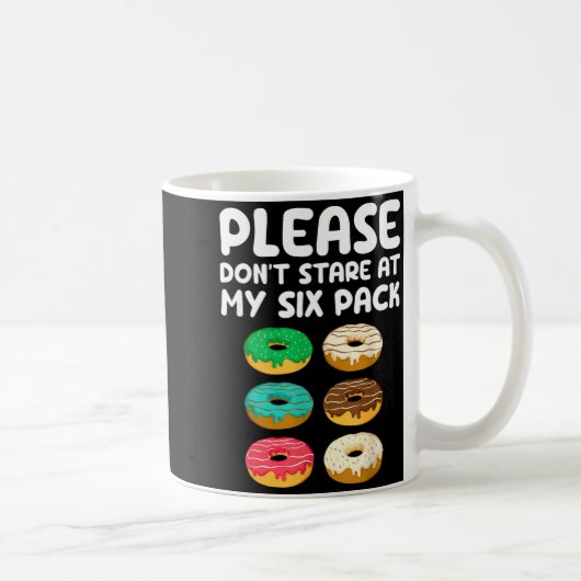Please Don't Stare At My Six Pack Donuts Abs Funny Koffiemok (Rechts)