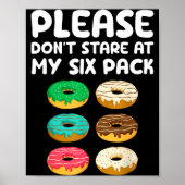 Please Don't Stare At My Six Pack Donuts Abs Funny Poster (Voorkant)
