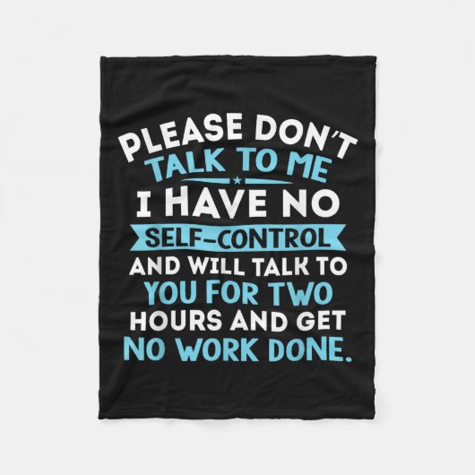 Please Don't Talk To Me I Have No Self Control - F Fleece Deken (Voorkant)