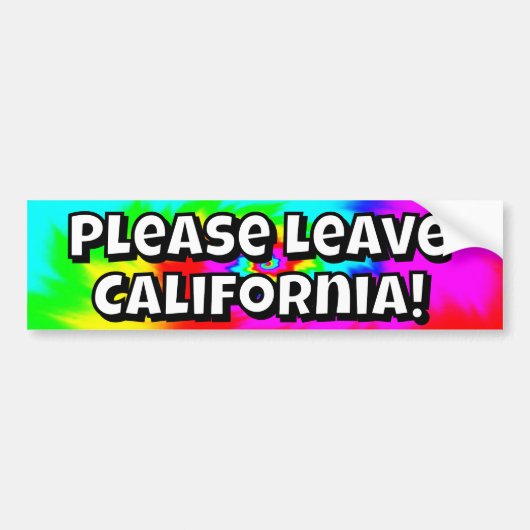 Please Leave California (you may change the words) Bumpersticker (Voorkant)
