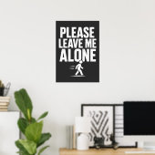 Please Leave Me Alone Poster (Thuiskantoor)