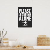 Please Leave Me Alone Poster (Keuken)