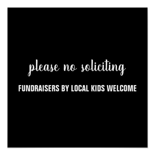 please no soliciting fundraisers by local kids perfect poster (Voorkant)