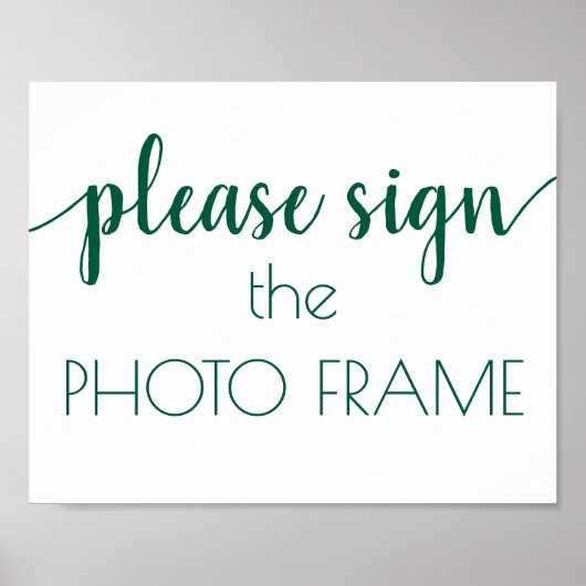 Please Sign the Foto Frame | Hunter Green Script Poster (Voorkant)