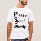 Please Speak Slowly T-shirt (Voorkant)