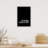 PLEASE, TAKE A SIT – Funny Bathroom Poster (Keuken)