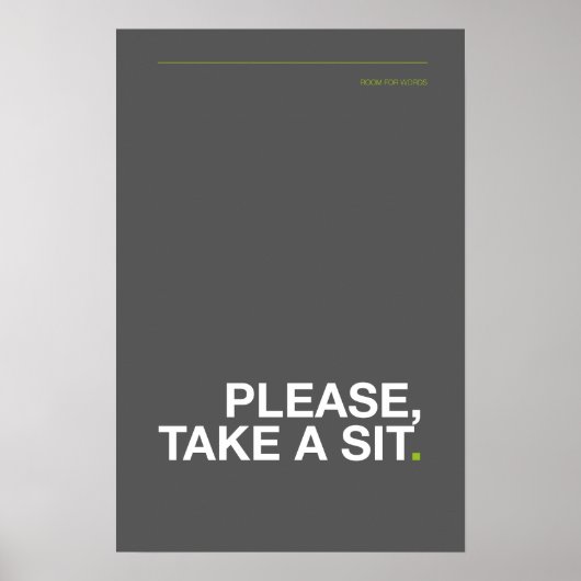 PLEASE, TAKE A SIT – Funny Bathroom Poster (Voorkant)